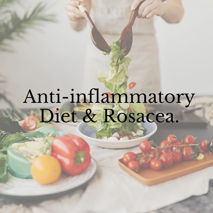 Anti-inflammatory Diet & Rosacea.